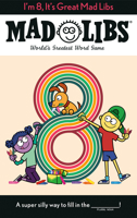 I'm 8, It's Great Mad Libs: World's Greatest Word Game 0593520696 Book Cover