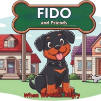 Fido and Friends: When We Feel Angry B0CQ6QH6VZ Book Cover