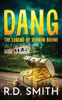 Dang: The Legend of Vernon Boone B0H27K6B4Z Book Cover