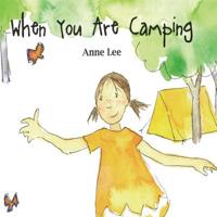 When You Are Camping 1610670647 Book Cover