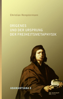 Origenes Und Der Ursprung Der Freiheitsmetaphysik 3402137194 Book Cover