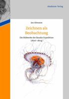 Zeichnen ALS Beobachten: Die Bildwerke Der Baudin-Expedition (1800-1804) 3050052074 Book Cover