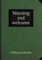 Warning and Welcome 551901406X Book Cover