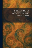 The Teaching of Apocrypha and Apocalypse 1026032997 Book Cover