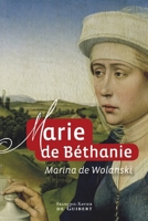 Marie de Béthanie 2755400838 Book Cover