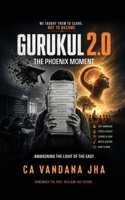 Gurukul 2.0: The Phoenix Moment B0H5RD3NW4 Book Cover