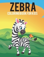 Zebra Coloring Book For Kids: Awesome Zebra Kids Coloring Book with Stress Relieving Zebra Designs for Kids Relaxation Fun. B093MHBWW7 Book Cover