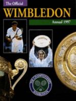 The Championships, Wimbledon: Official Annual 1997 187455742X Book Cover