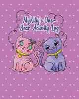 My Kitty's One-Year Activity Log: 53 Weeks of Tracking and Love 1093973838 Book Cover