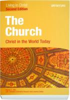 The Church: Christ in the World Today, Student Book 1599820609 Book Cover