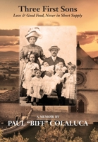Three First Sons: Love & Good Food, Never in Short Supply B0BMZLWJP3 Book Cover