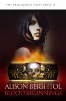Blood Beginnings 1940676002 Book Cover
