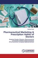 Pharmaceutical Marketing & Prescription Habits of Doctors 6139448468 Book Cover