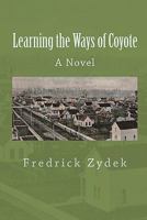 Learning the Ways of Coyote 1452803552 Book Cover