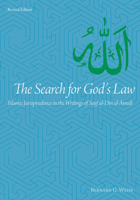 The Search for God's Law: Islamic Jurisprudence in the Writings of Sayf al-Din al-Amidi (Utah Series in Turkish and Islamic Studies) 087480356X Book Cover