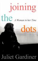 Joining the Dots: A Woman In Her Time 0007489161 Book Cover