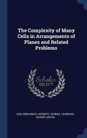 The Complexity of Many Cells in Arrangements of Planes and Related Problems 137697164X Book Cover