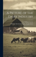 A Picture of the Dairy Industry 1021810940 Book Cover