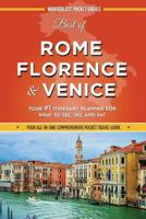 Best of Rome, Florence and Venice: Your #1 Itinerary Planner for What to See, Do, and Eat in Rome, Florence and Venice, Italy 1517138612 Book Cover