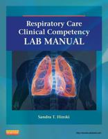 Respiratory Care Clinical Competency Lab Manual 0323100570 Book Cover
