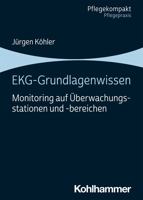 Ekg-Grundlagenwissen: Monitoring Auf Uberwachungsstationen Und Bereichen (Pflegekompakt) null Book Cover