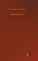 Beautiful Ferns 3752339861 Book Cover
