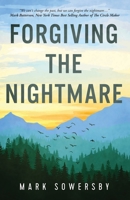 Forgiving the Nightmare 1951475186 Book Cover