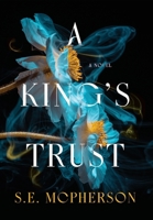 A King's Trust (Heart-Mage Trilogy) B0DZ9H2SNN Book Cover