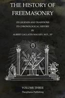 History of Freemasonry Part 3 1770833676 Book Cover