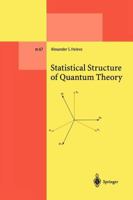 Statistical Structure of Quantum Theory 3642075622 Book Cover