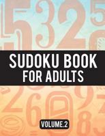 Sudoku Book for Adults: (Easy-Medium-Hard Sudoku Puzzles Book) - Activity Book for Adult Volume.2: Sudoku Puzzles Book 1979836639 Book Cover