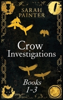 The Crow Investigations Series: Books 1-3 1913676080 Book Cover