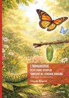 L'Humanergie - Petit mode d'emploi simplifié de l'énergie humaine: Une voie de Mieux-Être (French Edition) 2414823577 Book Cover