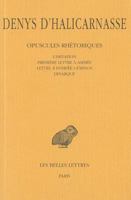 Denys d'Halicarnasse, Opuscules Rhetoriques: Tome V: l'Imitation (Fragments, Epitome). - Premiere Lettre a Ammee - Lettre a Pompee Geminos - Dinarque 2251004319 Book Cover