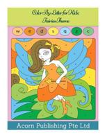 Color By Letter for Kids: Fairies Theme 1985399377 Book Cover
