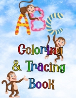 Coloring and Tracing Book: Colouring and Letter Tracing Book for Preschool Kindergarten and Young Kids Children Girls Boys B08C96193N Book Cover