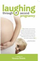 Laughing Through a Second Pregnancy 0887534821 Book Cover