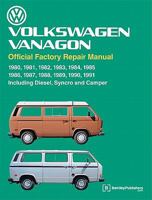 Volkswagen Vanagon Official Factory Repair Manual: Including Diesel, Syncro, and Camper: 1980, 1981, 1982, 1983, 1984, 1985, 1986, 1987, 1988, 1989, 1990 1991: 1980, 1981, 1982, 1983, 1984, 1985, 1986 0837616654 Book Cover
