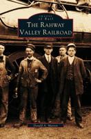 Rahway Valley Railroad 1531606393 Book Cover