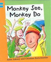 Monkey See, Monkey Do 1597712426 Book Cover