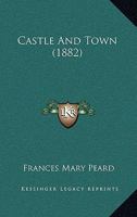 Castle And Town 1120269512 Book Cover