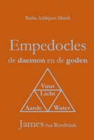 Empedocles de daemon en de goden: Een vertaling en uitleg van Empedocles' 'De zuiveringen' (Reeks Asklepios Mundi) (Dutch Edition) B0GDDJ7D2D Book Cover