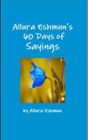 Allura Eshmun's 60 Days of Sayings 1946666025 Book Cover