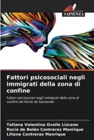 Fattori psicosociali negli immigrati della zona di confine (Italian Edition) 620693361X Book Cover
