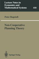 Non-Cooperative Planning Theory (Springer Lab Manual) 3540583610 Book Cover