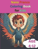 Nano Pranco Coloring Book For Kids Age 4-12 B0CDFRS7CV Book Cover