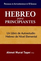 Hebreo para Principiantes: Un libro de autoestudio Hebreo de nivel elemental (Spanish Edition) B08KH3RY2L Book Cover