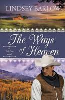 The Ways of Heaven 1611532213 Book Cover