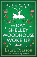 The Day Shelley Woodhouse Woke Up 1785136399 Book Cover