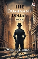 The Dominant Dollar Book I 9370427228 Book Cover